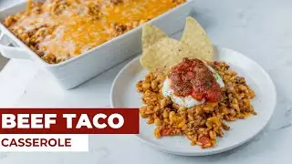 Changing up Taco Night! - Beef Taco Casserole