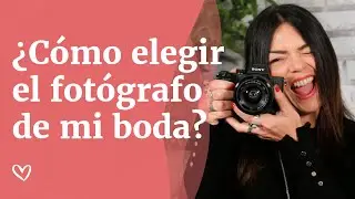 ¿Cómo elegir el FOTÓGRAFO de mi BODA? Consejos para elegir a tu FOTÓGRAFO 📸