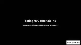 Spring MVC Tutorials 45  - Web Services 15 ( How to build HTTP POST REST APIs... )