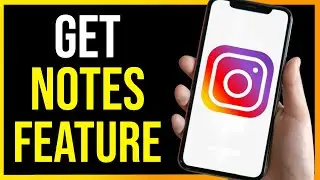 How to Get Notes Feature on Instagram (2024)