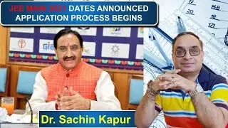 JEE MAIN 2021 Dates Announced | Application Process Begins Tonight (7th July) | Dr Sachin Kapur