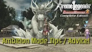 Dynasty Warriors 8 Xtreme Legends | Ambition Mode Tips & Advice