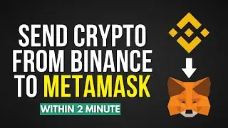 How To Transfer Crypto From Binance To Metamask [Easy Method]