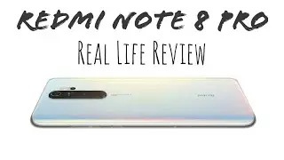 Redmi Note 8 Pro - Real Life Review