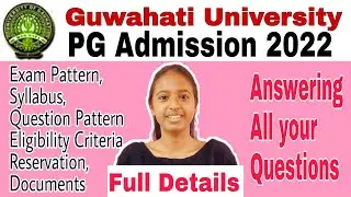 Guwahati University PG 2022 Entrance & Admission~Full Details