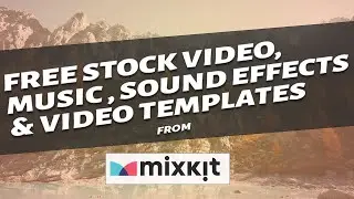 How To Get Copyright Free Videos, Music & Video Templates | Mixkit Free Download For Youtube Videos