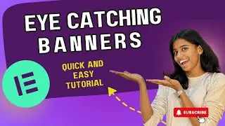 🚀 Add Eye-Catching Banners to Your Elementor Website | Step-by-Step Tutorial
