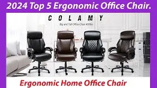 2024 Top 5 Ergonomic Office Chair! Home Office Chair Reviews & Buying Guide.