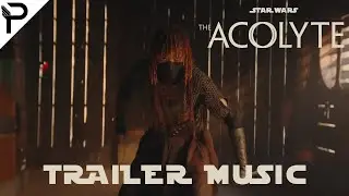 STAR WARS: The Acolyte | Trailer Music (HQ Remake)