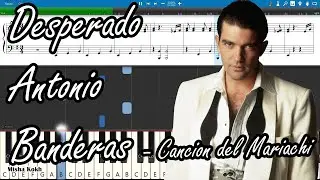 Desperado - Antonio Banderas - Cancion del Mariachi [Piano Tutorial | Sheets | MIDI] Synthesia