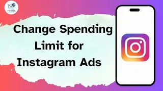 How to Change Spending Limit for Instagram Ads