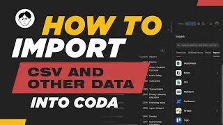 Import, transform, and use your data from CSVs into Coda