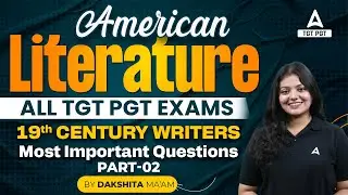 BPSC TRE4.0/NVS/EMRS/HPSC/ DSSSB/ HTET/ NET American Literature Classes 2024 by Dakshita Ma'am