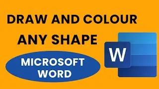 How To Draw and Colour Shapes in Microsoft Word