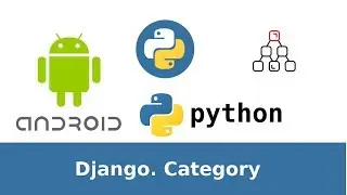 7 of 31. Django+Android tutorial. Create Blog. Category