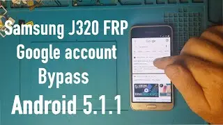 Samsung J320 FRP Google account bypass