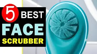 Best Face Scrubber 2024 🏆 Top 5 Best Face Scrubber Reviews