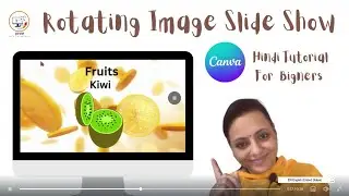 Rotate Effect in Canva Animated Slides | Rotating image slideshow in Canva Hindi Tutorial