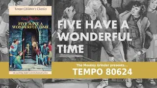 Five Have A Wonderful Time - Enid Blyton - 1994 Dramatisation