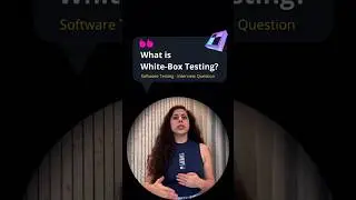 What is White-Box Testing? Software Testing - Interview Question #testing #tester