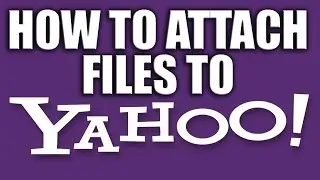 How to Attach a File to Yahoo Email 2016 -  Email Services