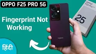 fingerprint sensor not working oppo f25 Pro, how to fix fingerprint problem in oppo f25 Pro