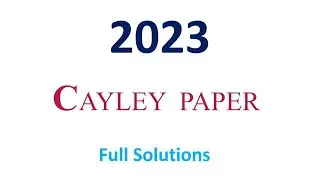 2024 2023 Cayley Paper Solutions Problems UKMT Intermediate Mathematical Challenge Olympiad Math