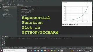 how to plot an exponential function in python | plotting exponential function in pycharm