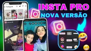 SAIU 🔥 O NOVO INSTA PRO ATUALIZADO 2024 COM TODAS AS NOVAS FUNÇÕES