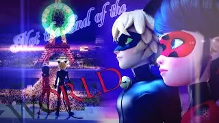 [AMV] Not the end of the world - Miraculous Ladybug [FINAL- LAST ATTACK OF SHADOW MOTH] {SPOILERS}