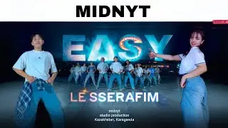 LE SSERAFIM (르세라핌) ‘EASY’ Dance Cover | MIDNYT from KAZAKHSTAN