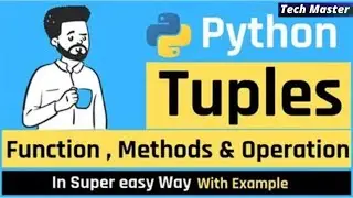 Python Tuple tutorial | Tuple functions and methods | Tuple Methods | Tuple Functions | Python | .py