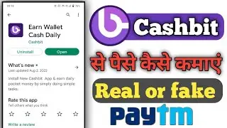 Cashbit App Se Paise Kaise Kamaye || Cashbit app real or fake || Cashbit app withdrawal problem