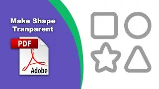 How to make a shape transparent in a PDF file (comment) using Adobe Acrobat Pro DC