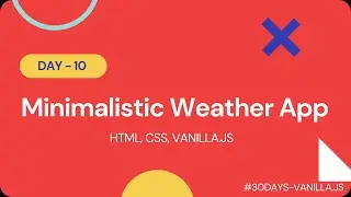 Minimalistic Weather App  | 30 Projects in 30 Days with Vanilla JS | HTML, CSS, Javascript