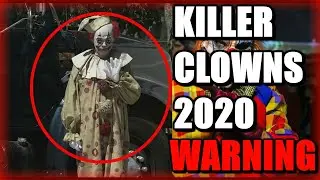 Killer Clowns Are Back In 2022 - Victim Warns The Public