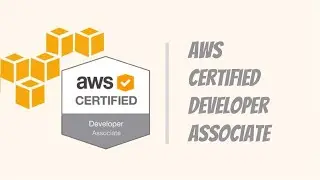 AWS Certified Developer Associate