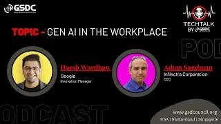 Gen AI in the workplace By Adam Sandman and Harsh Wardhan Part 1