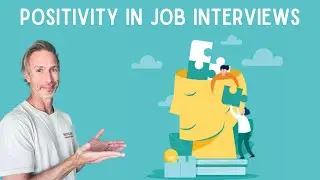 Positivity in Job Interviews