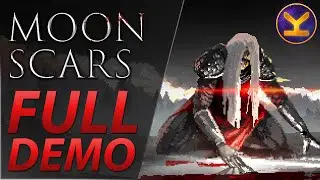 Moonscars - Full Demo Gameplay