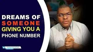 Dream of Someone Giving You Phone Number II Spiritual Meaning from Evangelist Joshua