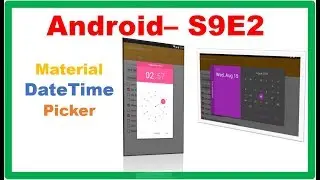 Android S9E2 : MaterialDateTimepicker -  With Options/Settings