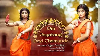 Om Jayatang Devi Chamunde| Durga Puja special dance cover| Choreography by Riya Sarkar | Durga Puja