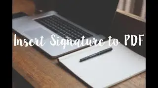 How to Insert Signature to PDF