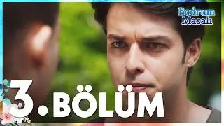 Bodrum Masalı - 3. Bölüm - FULL BÖLÜM