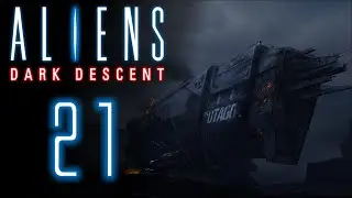 Последний рубеж «Отаго» ⬛️ Прохождение Aliens: Dark Descent #21 [Кошмар]