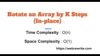 Rotate an Array by K Steps (In-Place) |Rotate an Array to the Right by K Steps