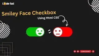 Create Custom Smiley Face Checkbox Using CSS