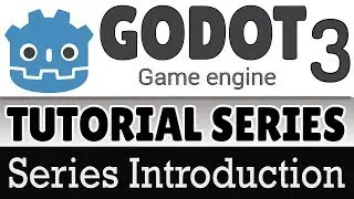 Godot 3 Tutorial Series -- Introduction