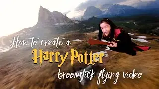 How to create a DIY Harry Potter broomstick flying video